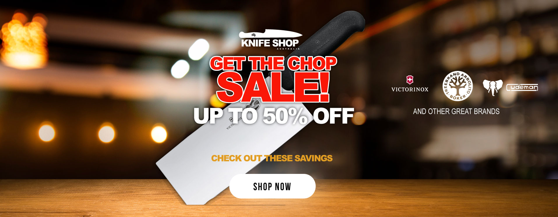 Prices Get The CHOP! - Up to 50%!