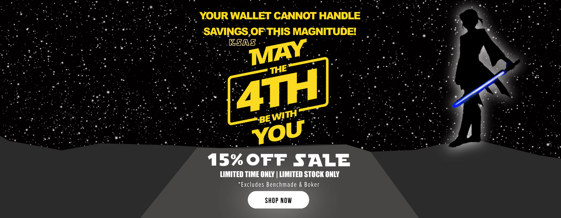 May the 4th Be With You – 15% Off Storewide*!